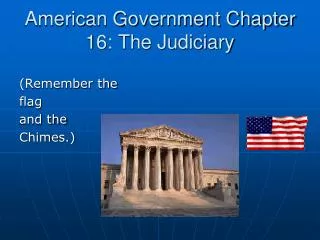 American Government Chapter 16: The Judiciary