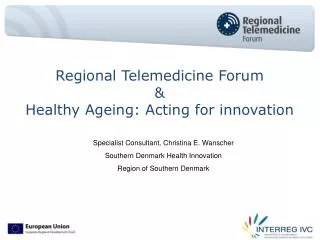Regional Telemedicine Forum &amp; Healthy Ageing: Acting for innovation