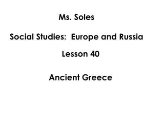 Ms. Soles Social Studies: Europe and Russia