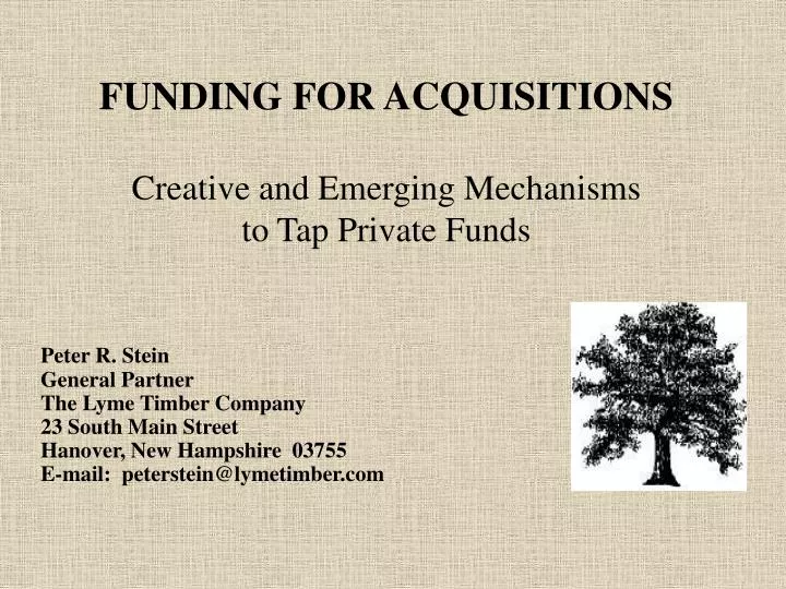 funding for acquisitions creative and emerging mechanisms to tap private funds
