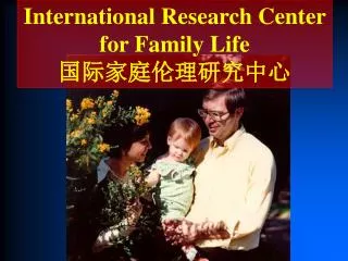 International Research Center for Family Life ??????????