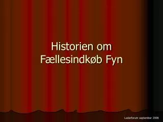 historien om f llesindk b fyn