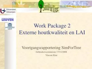 Work Package 2 Externe houtkwaliteit en LAI