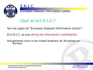 ¿Qué es el E.R.I.C.?