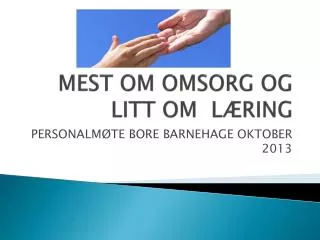 mest om omsorg og litt om l ring