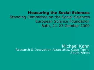 Michael Kahn Research &amp; Innovation Associates, Cape Town, South Africa