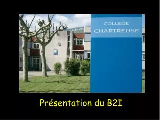 pr sentation du b2i
