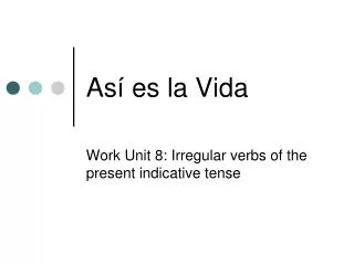 as es la vida
