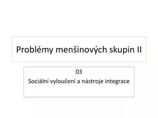 probl my men inov ch skupin ii