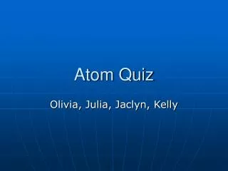 Atom Quiz