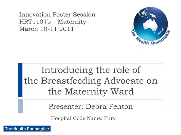 introducing the role of the breastfeeding advocate on the maternity ward presenter debra fenton