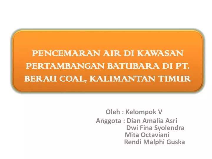 pencemaran air di kawasan pertambangan batubara di pt berau coal kalimantan timur