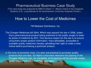 How to Lower the Cost of Medicines TM Medcare Distributors, Inc.