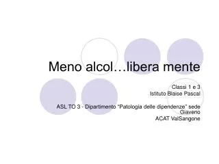 meno alcol libera mente