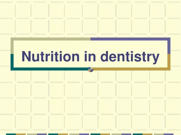 nutrition in dentistry