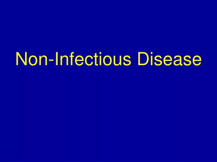 non infectious disease