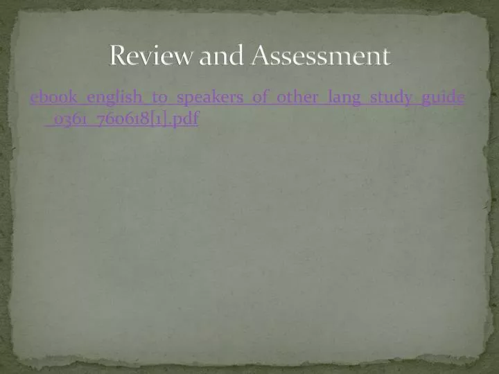 review and assessment