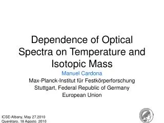 Dependence of Optical Spectra on Temperature and Isotopic Mass
