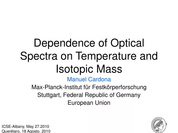dependence of optical spectra on temperature and isotopic mass