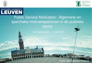 Public Service Motivation : Algemene en specifieke motivatiepatronen in de publieke sector