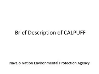 Brief Description of CALPUFF
