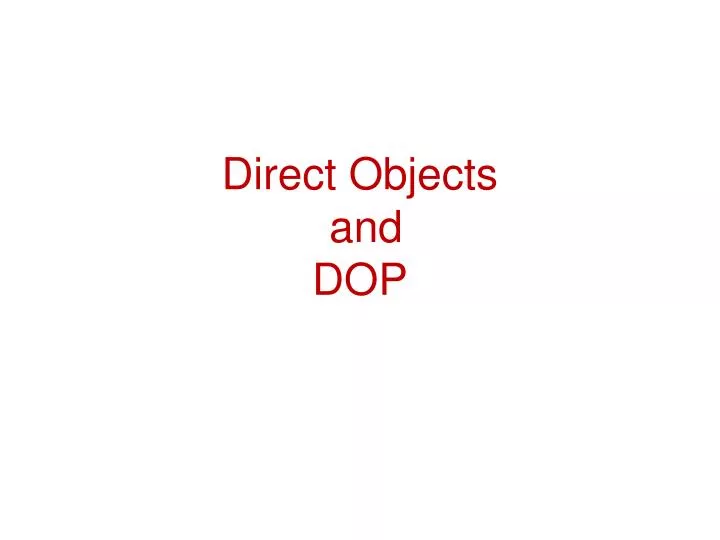direct objects and dop