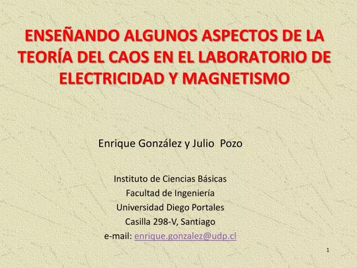 ense ando algunos aspectos de la teor a del caos en el laboratorio de electricidad y magnetismo