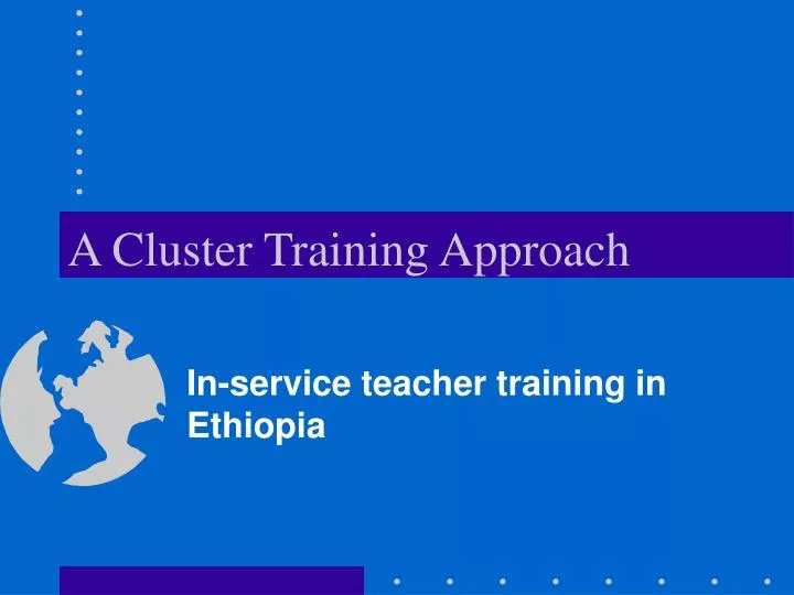 a cluster training approach