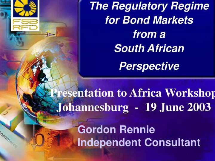 the regulatory regime for bond markets from a south african perspective