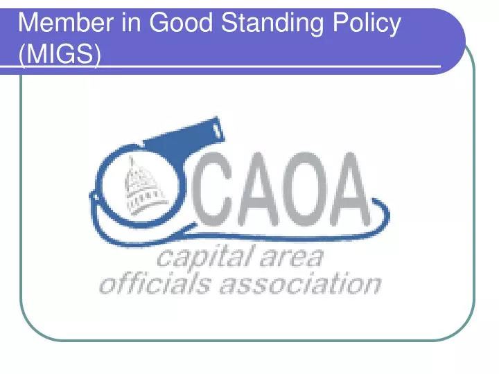 member in good standing policy migs