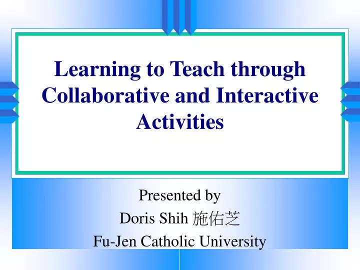 learning to teach through collaborative and interactive activities