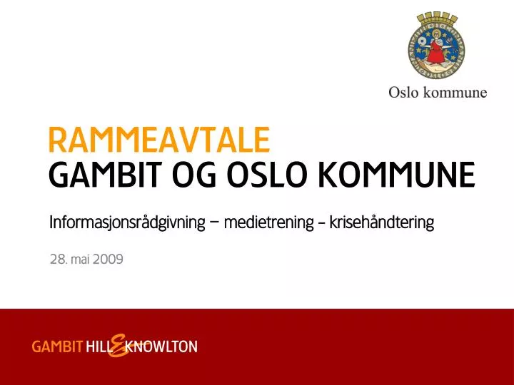 r ammeavtale gambit og oslo kommune