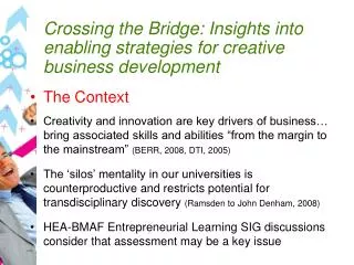 Crossing the Bridge: Insights into enabling strategies for creative business development