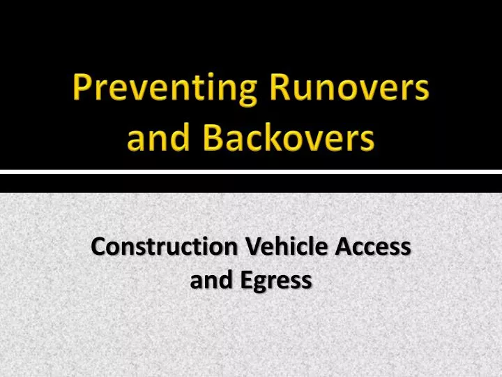 preventing runovers and backovers
