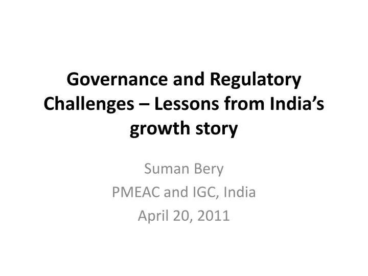 governance and regulatory challenges lessons from india s growth story