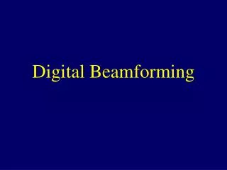 Digital Beamforming