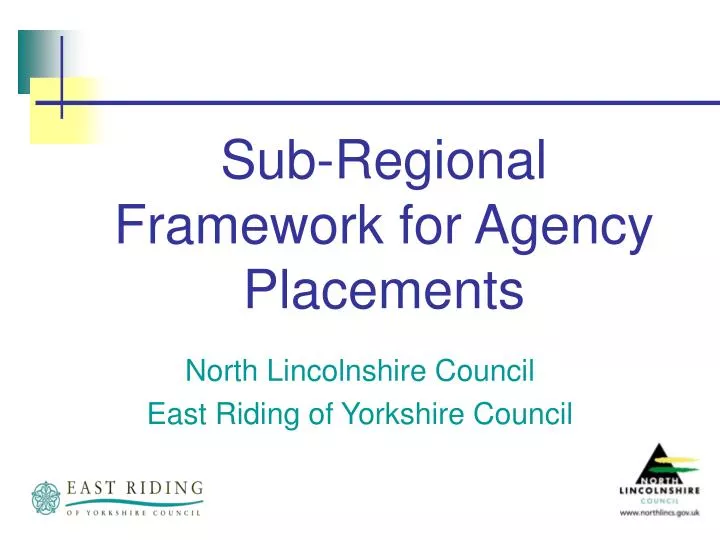 sub regional framework for agency placements