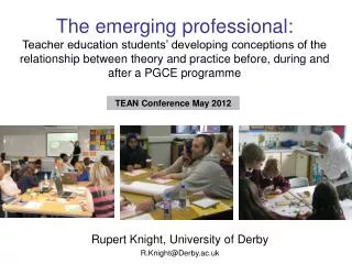 Rupert Knight, University of Derby R.Knight@Derby.ac.uk