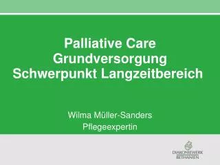 Palliative Care Grundversorgung Schwerpunkt Langzeitbereich