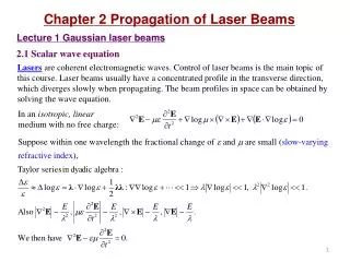 Chapter 2 Propagation of Laser Beams Lecture 1 Gaussian laser beams