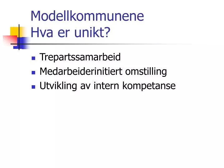 modellkommunene hva er unikt