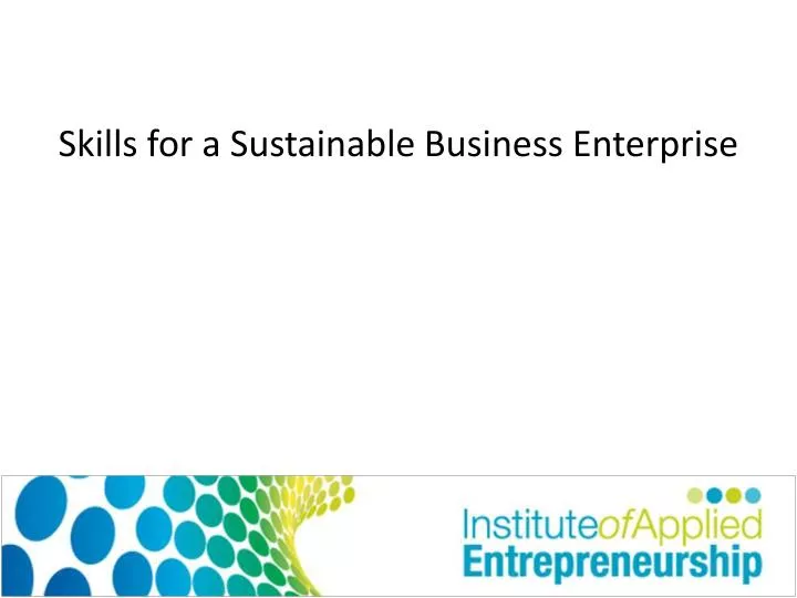 skills for a sustainable business enterprise
