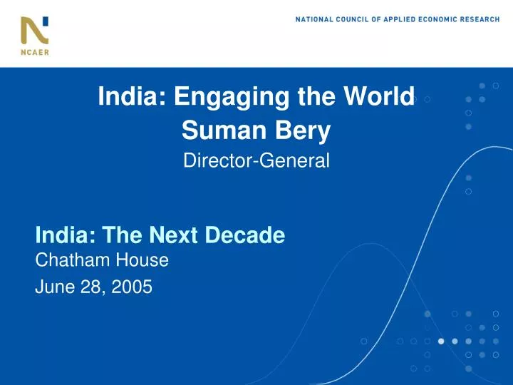 india engaging the world suman bery director general