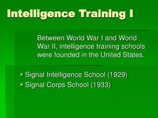 Intelligence Training I