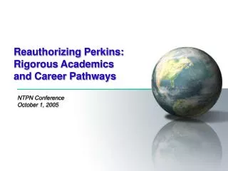 Reauthorizing Perkins: Rigorous Academics and Career Pathways