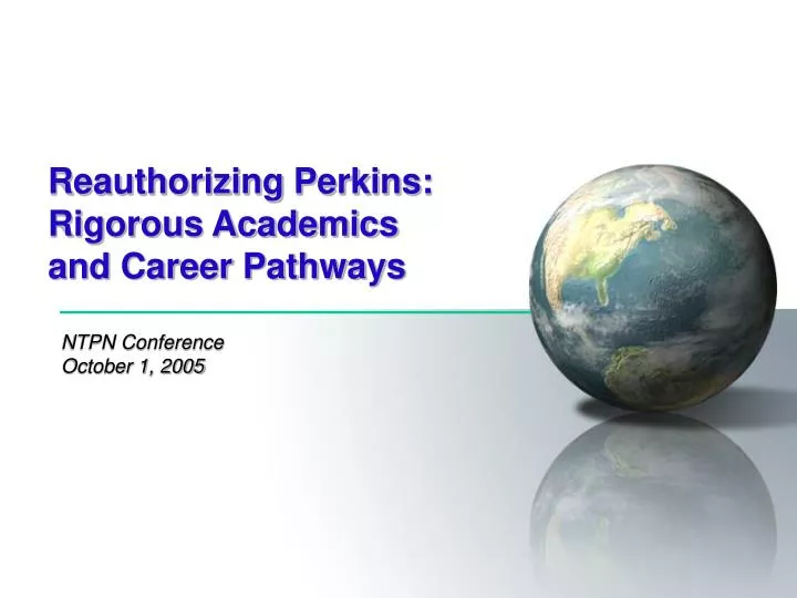 reauthorizing perkins rigorous academics and career pathways