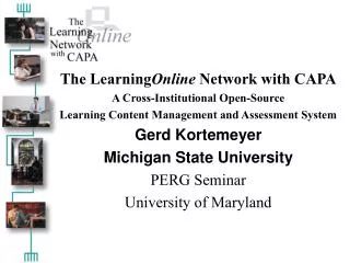 The Learning Online Network with CAPA A Cross-Institutional Open-Source
