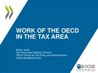 WORK OF THE OECD IN THE TAX AREA