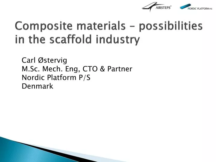 composite materials possibilities in the scaffold industry