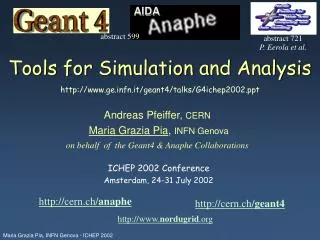 Tools for Simulation and Analysis gefn.it/geant4/talks/G4ichep2002
